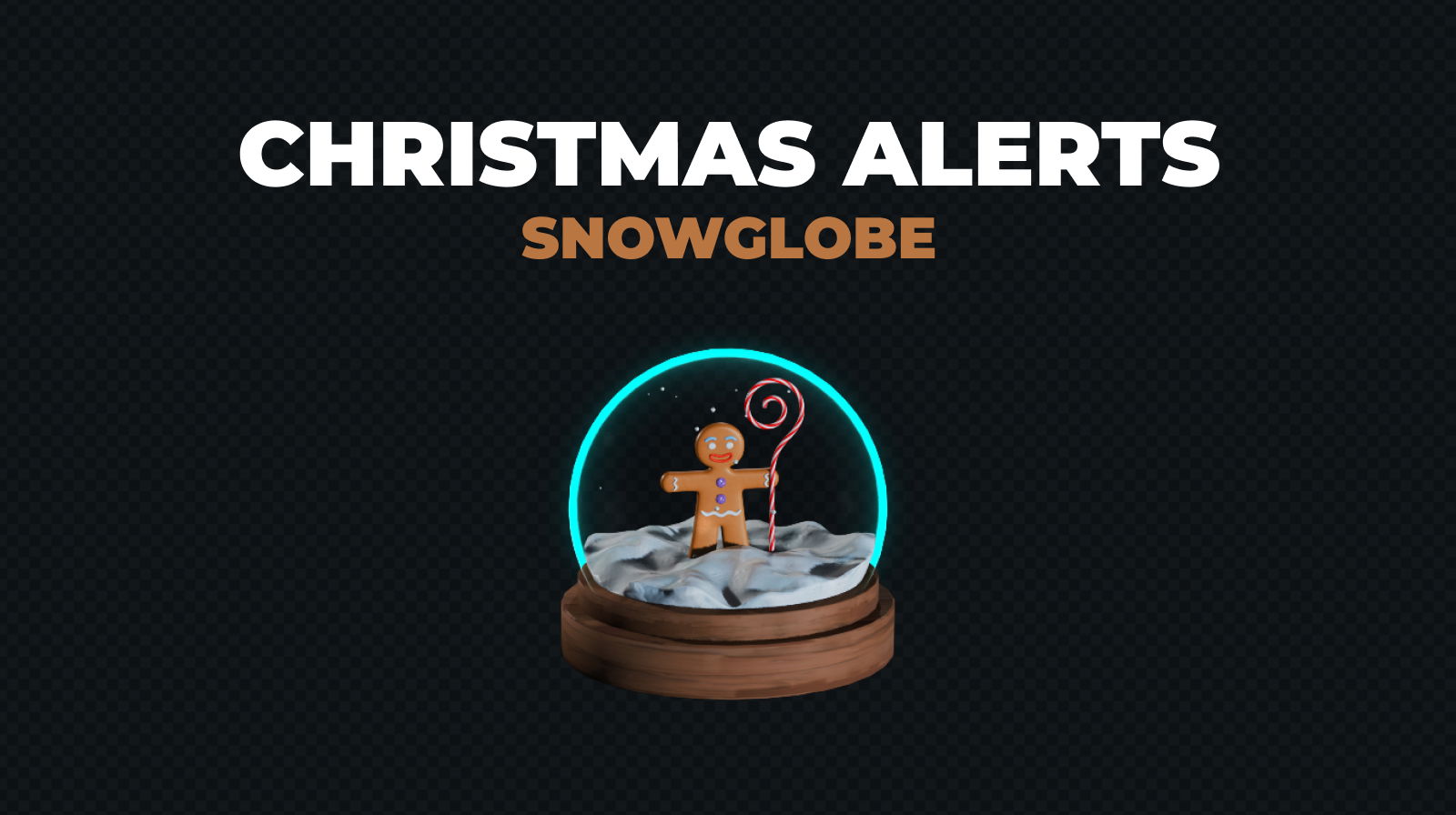 Christmas Alerts - Christmas Alerts - Snowglobe