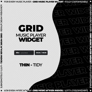 Grid Music Player Widget - Thin - Tidy