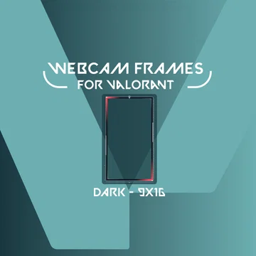 Webcam Frame Widget for Valorant - Dark - 9x16