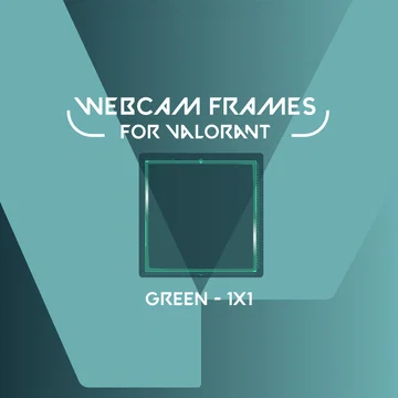 Webcam Frame Widget for Valorant - Green - 1x1