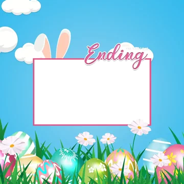 Easter - Intermission Ending (Legacy)