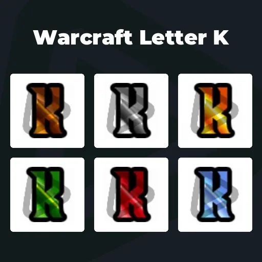 Warcraft Letter K